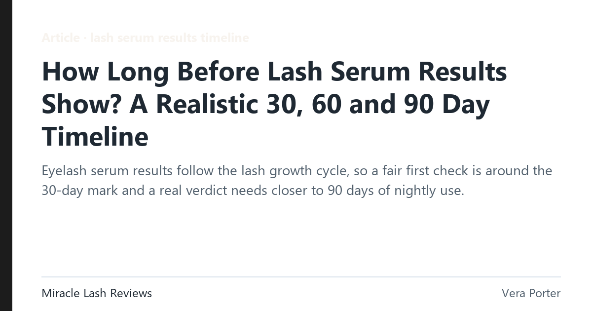 lash serum results timeline: How long does lash serum take to work?